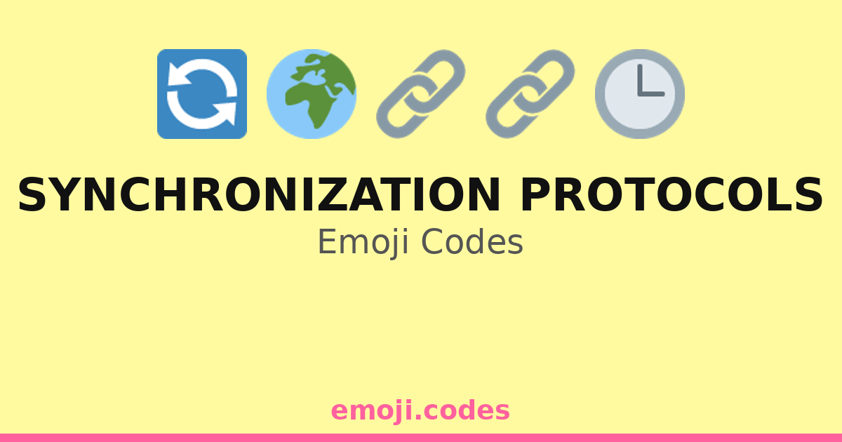 Synchronization Protocols Emoji Codes ๐๐๐ โ 131 Combinations to Copy ...