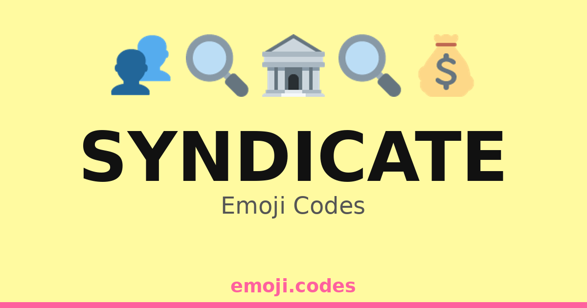 Code Syndicate Syndicate Emoji Codes 🏙️🤝📊📈 — 316 Combinations to Copy & Paste