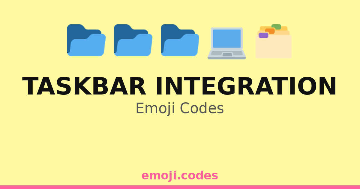 Taskbar Integration Emoji Codes 💻📅🔧📈 — 215 Combinations to Copy & Paste