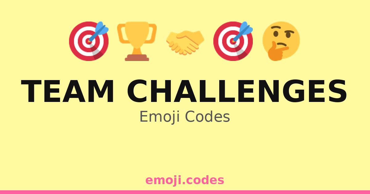 Team Challenges Emoji Codes 🎯🛶🌊 — 273 Combinations to Copy & Paste