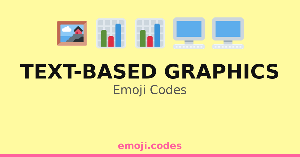 Text-Based Graphics Emoji Codes 📊📜🖌️ — 101 Combinations to Copy & Paste