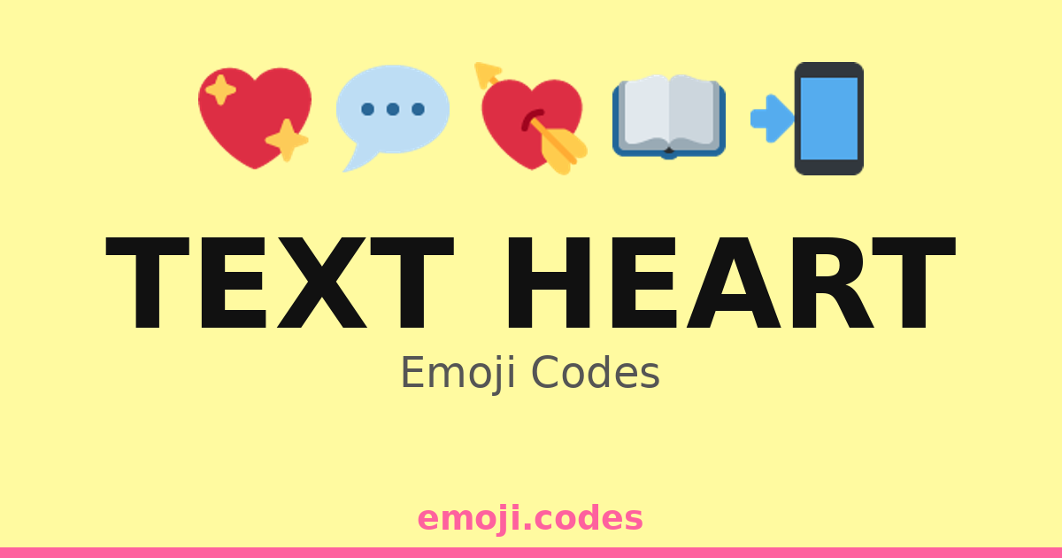 Heart Text Message Text Heart Emoji Codes πππ¬ β 284 Combinations to Copy & Paste