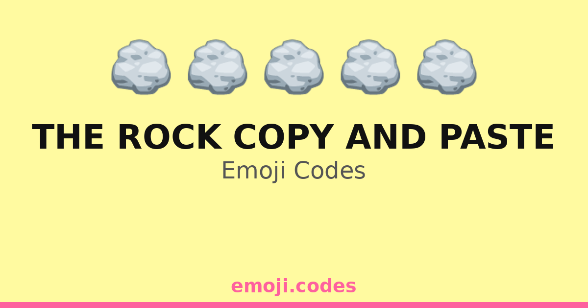 The Rock Copy And Paste Emoji Codes 🪨🌈☀️ — 174 Combinations to Copy & Paste