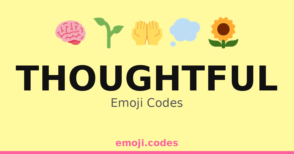Thoughtful Emoji Codes 🌈🌞🌤️ — 220 Combinations to Copy & Paste
