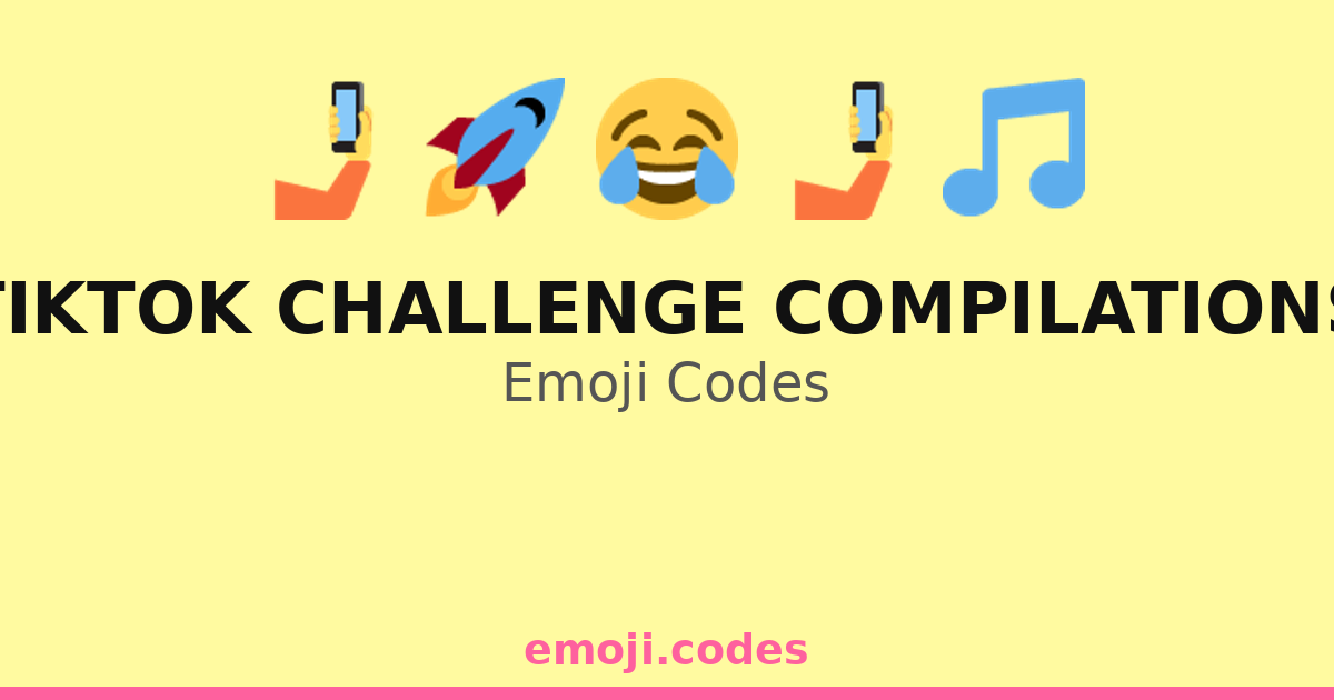 Tiktok Challenge Compilations Emoji Codes 🌈🎶🎉📹 — 213 Combinations to ...