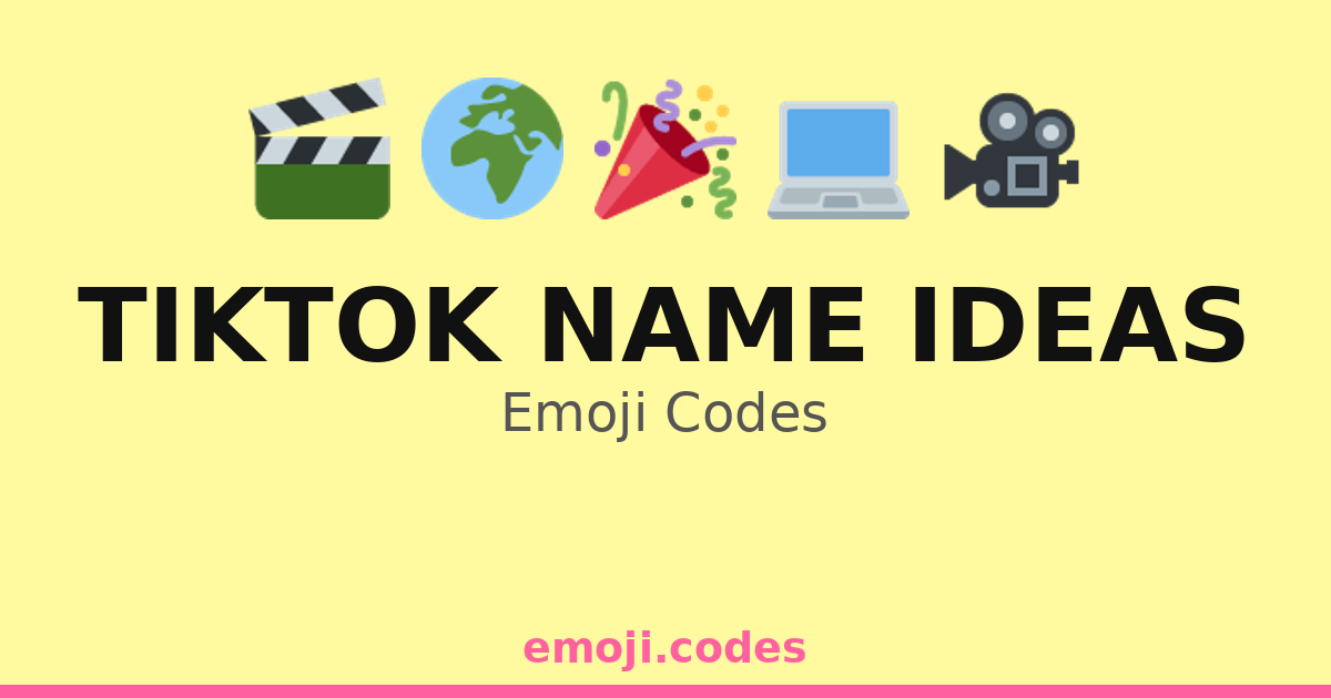 Tiktok Name Ideas Emoji Codes 🌍🎥💫 — 129 Combinations to Copy & Paste