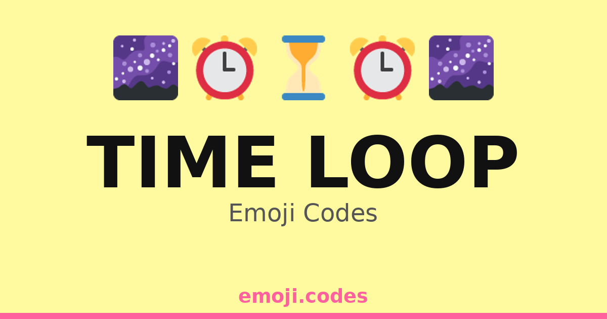 Time Loop Emoji Codes 🔂 — 152 Combinations to Copy & Paste