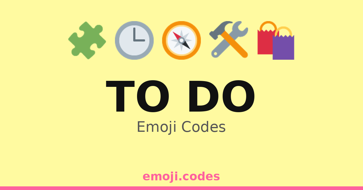 To Do Emoji Codes 🕒📍 — 451 Combinations to Copy & Paste