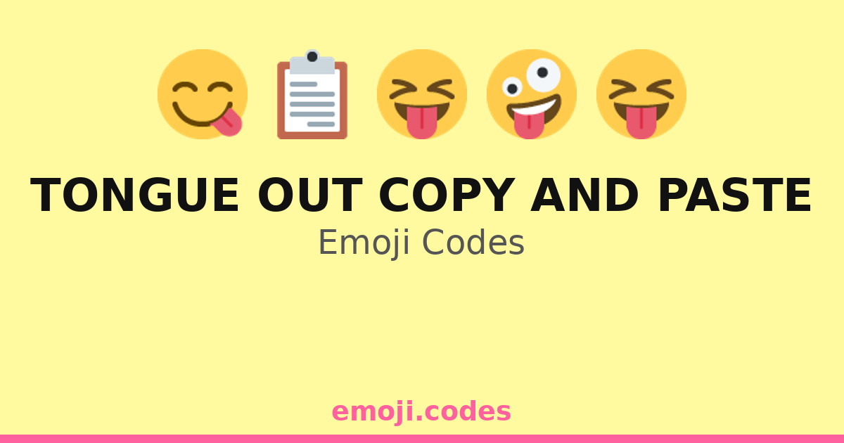 Tongue Out Copy And Paste Emoji Codes ð
ðð ïļ â 292 Combinations to Copy ...