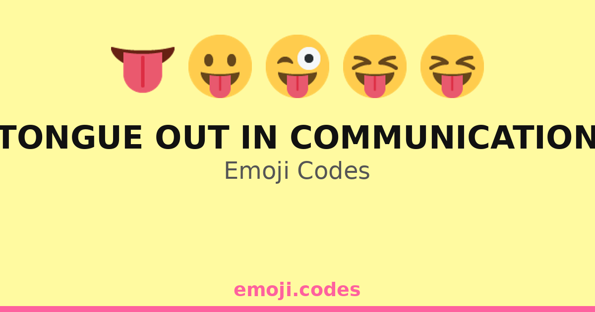 Tongue Out In Communication Emoji Codes ð
ð â 121 Combinations to Copy ...