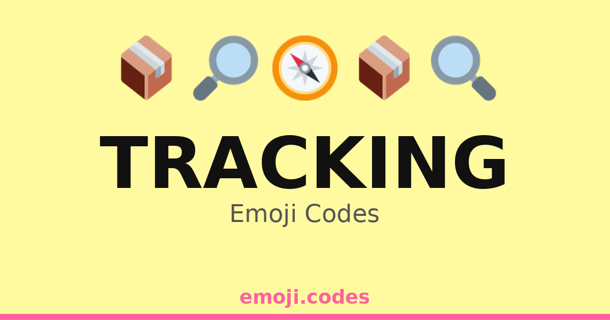 Tracking Emoji Codes 🏞️🧗‍♂️📸 — 219 Combinations to Copy & Paste