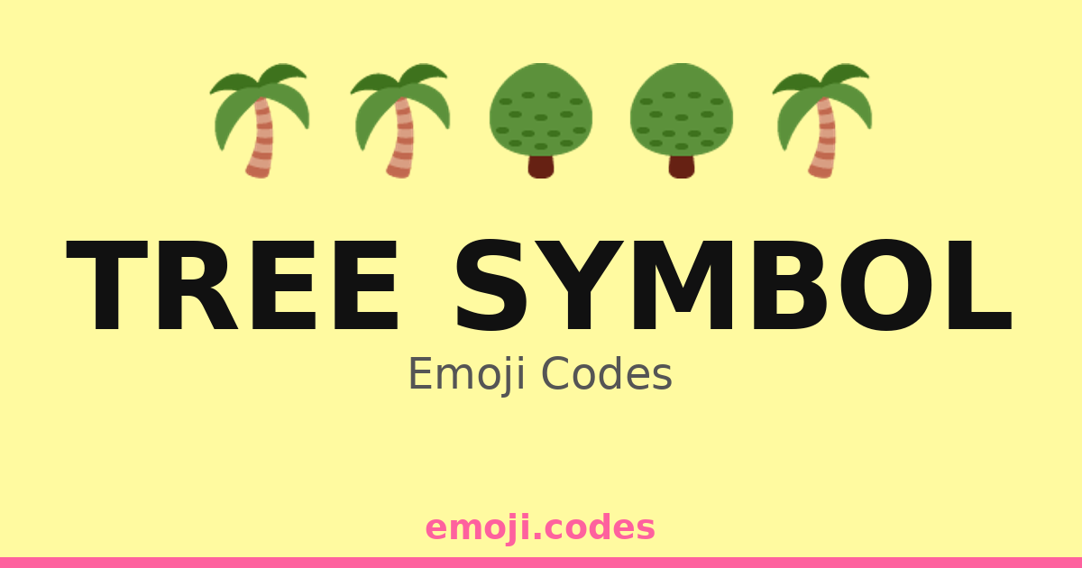 Tree Symbol Emoji Codes 🌲🌳🌈🌙 — 34 Combinations to Copy & Paste