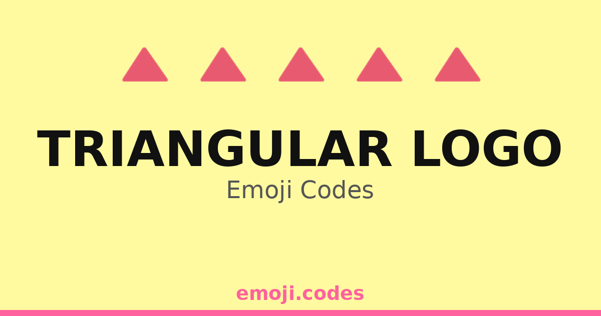 Triangular Logo Emoji Codes 🔺📱 — 202 Combinations to Copy & Paste