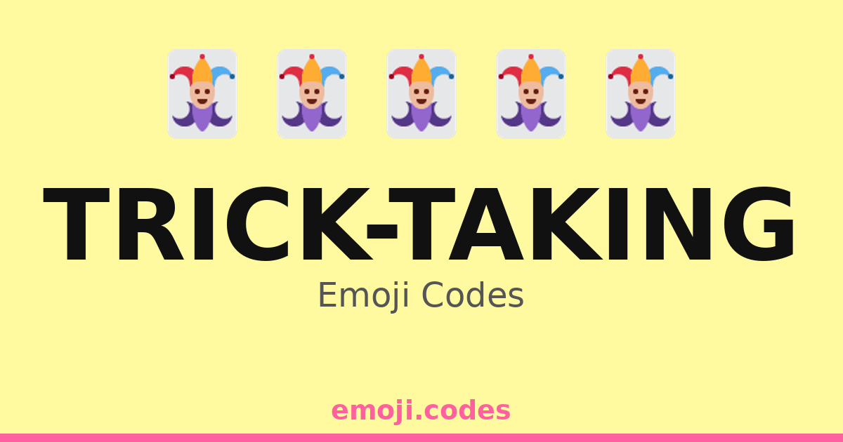 Trick-Taking Emoji Codes 🃏🃏🎴🃏 — 150 Combinations to Copy & Paste