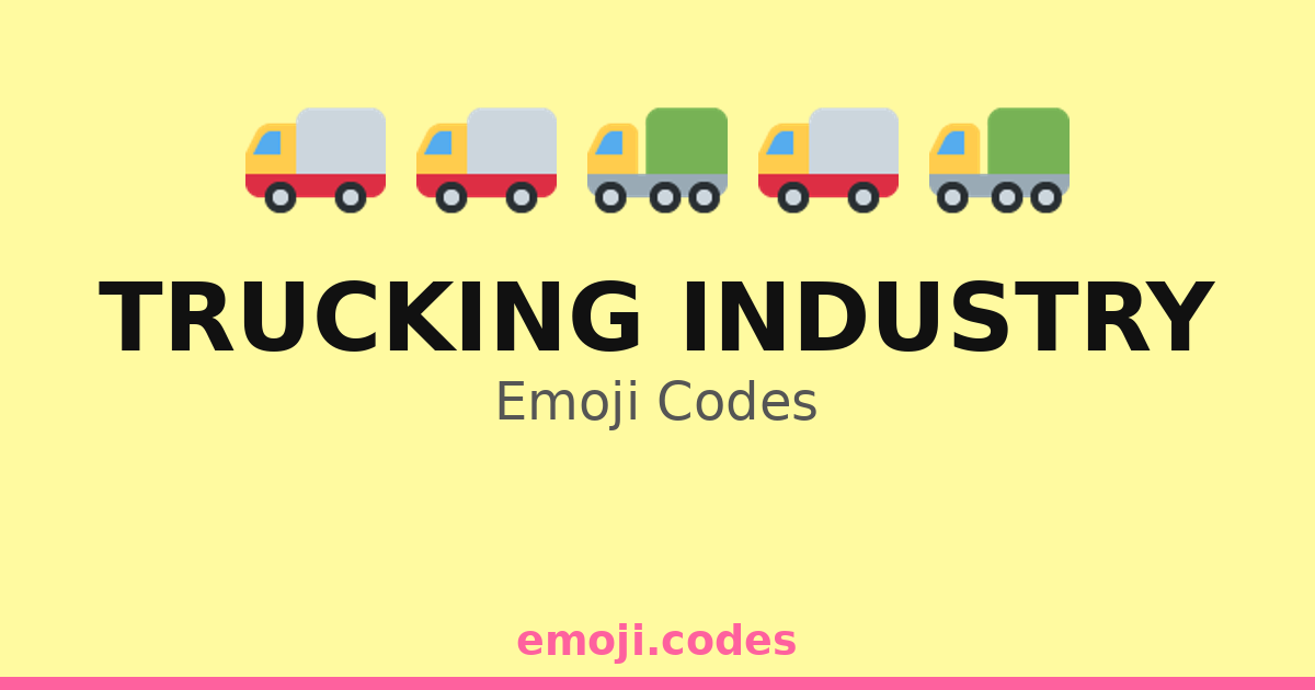Trucking Industry Emoji Codes 🚚🌟🛣️ — 210 Combinations to Copy & Paste