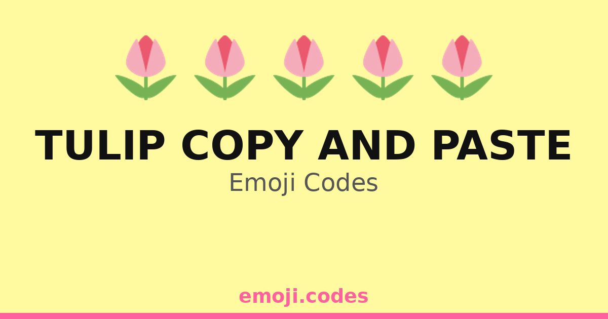 Tulip Copy And Paste Emoji Codes 🌷🌷🌷🌷🌷🌷🌷🌷🌷🌷🌷🌸 — 55 Combinations to Copy ...