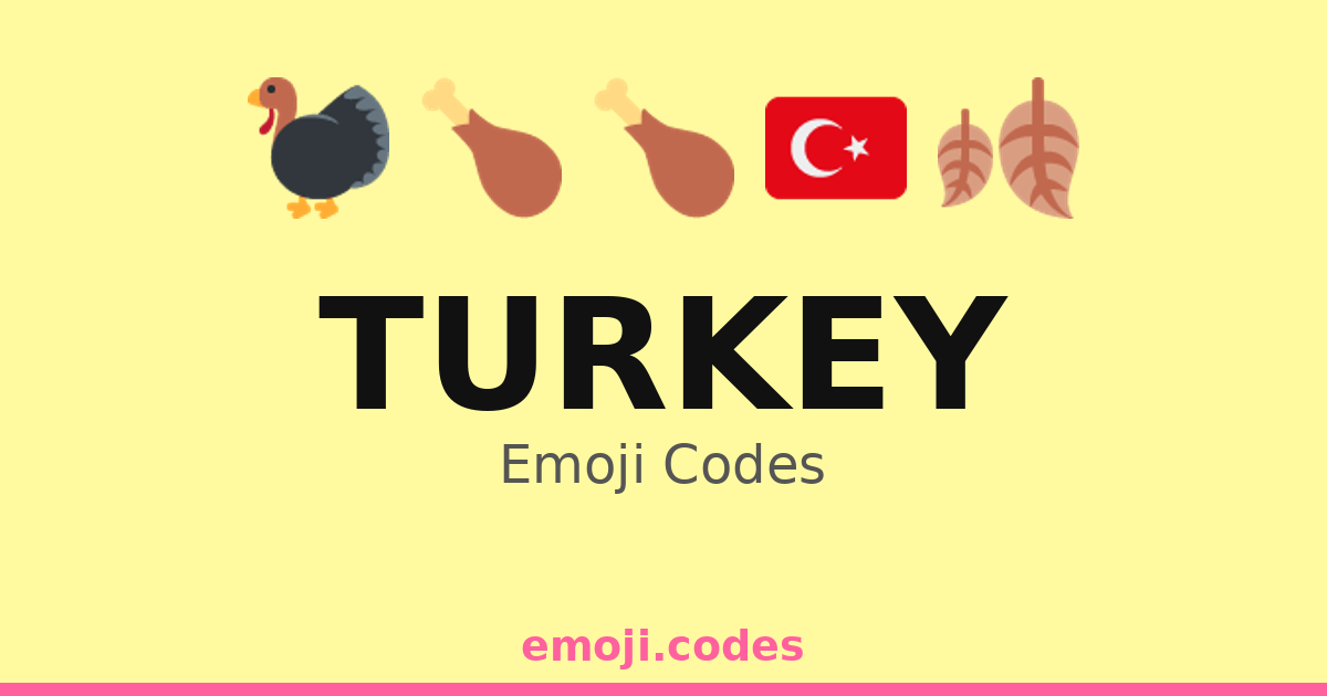 Turkey Emoji Codes 🦃 — 451 Combinations to Copy & Paste