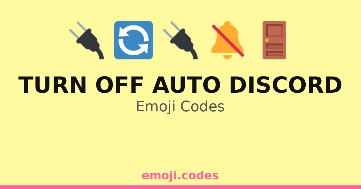 Turn Off Auto Discord Emoji Codes π΄ππ β 220 Combinations to Copy & Paste
