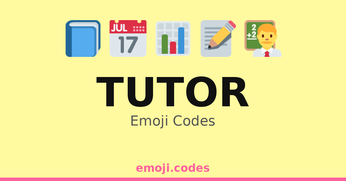 Tutor Emoji Codes 👨🏫📖💻 — 258 Combinations to Copy & Paste