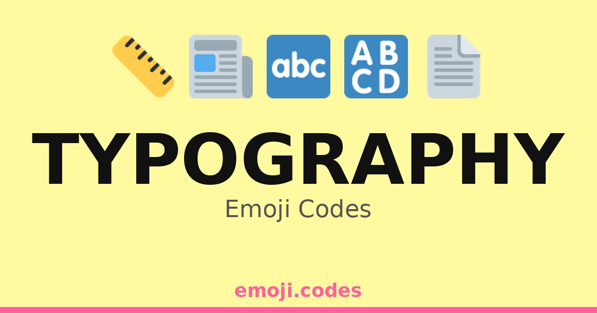 Typography Emoji Codes 📄📚📖 — 199 Combinations to Copy & Paste