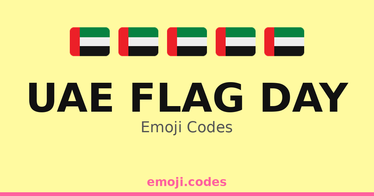 Uae Flag Day Emoji Codes 🇦🇪🌈🎊 — 160 Combinations to Copy & Paste