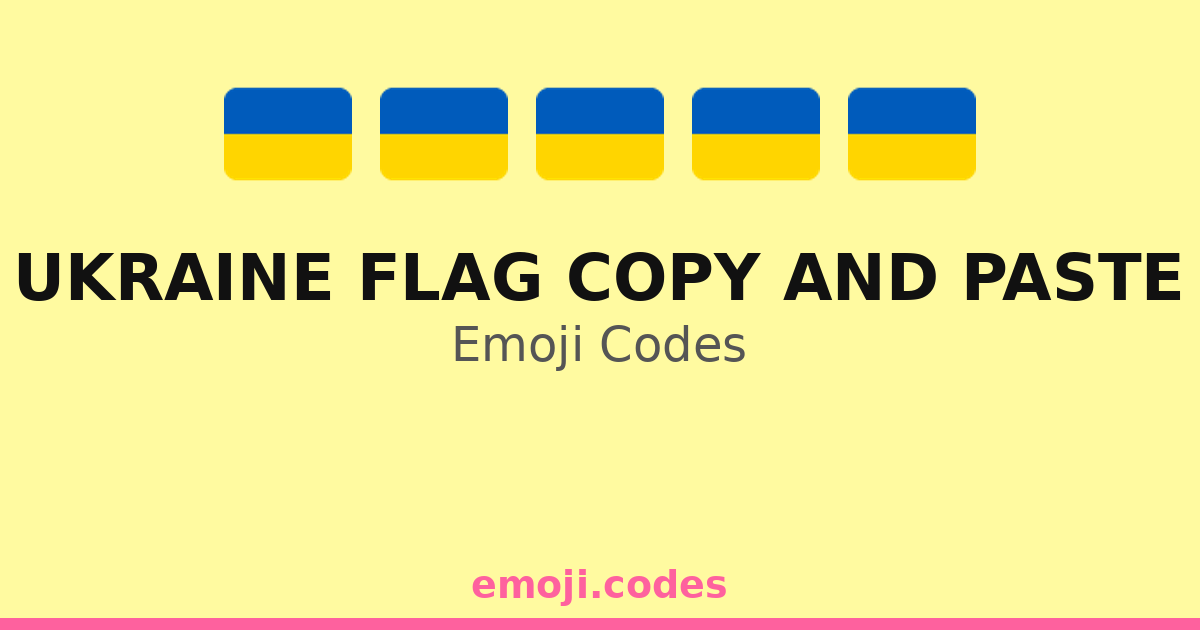 Ukraine Flag Copy And Paste Emoji Codes ๐บ๐ฆ๐ โ 27 Combinations to Copy ...
