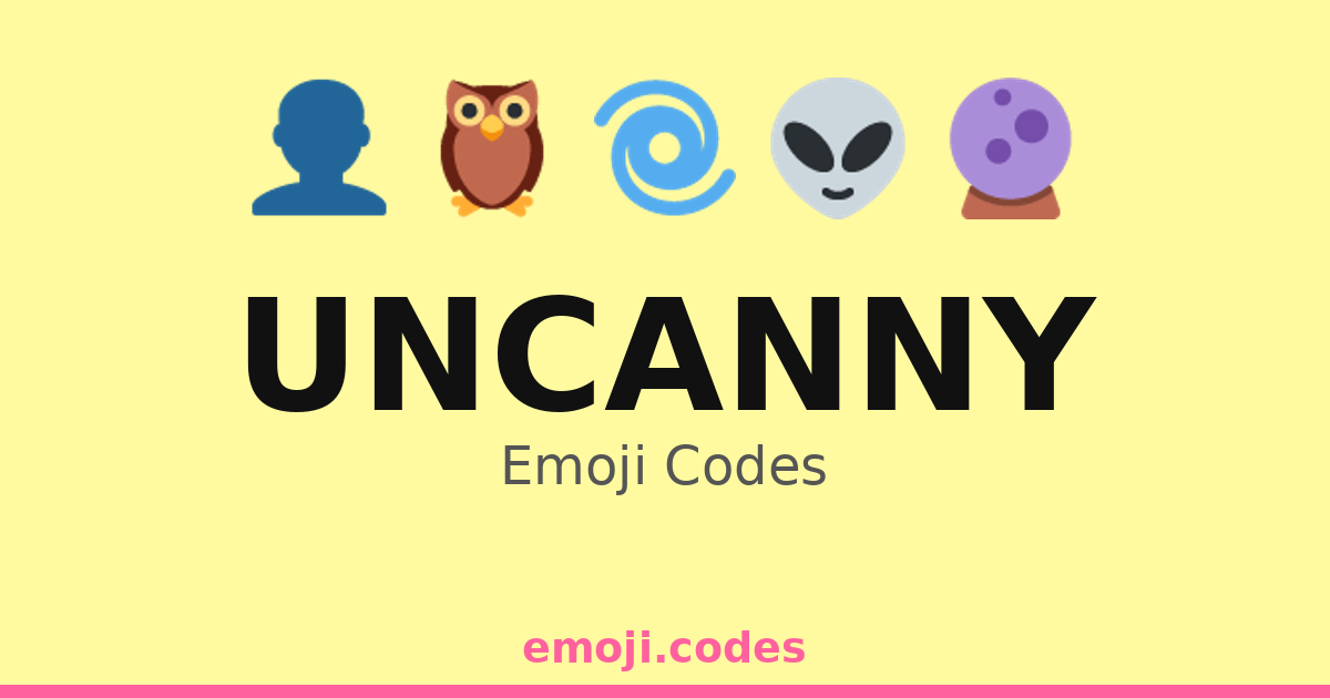 Uncanny Emoji Codes 🌀🌌😧 — 500 Combinations to Copy & Paste
