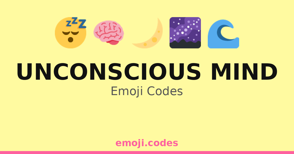 Unconscious Mind Emoji Codes ππ€π§ β 237 Combinations to Copy & Paste