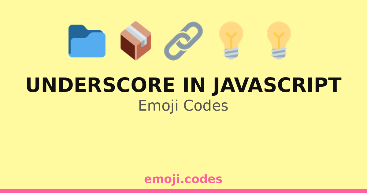 Underscore In Javascript Emoji Codes 💡⚙️🔑 — 125 Combinations to Copy ...
