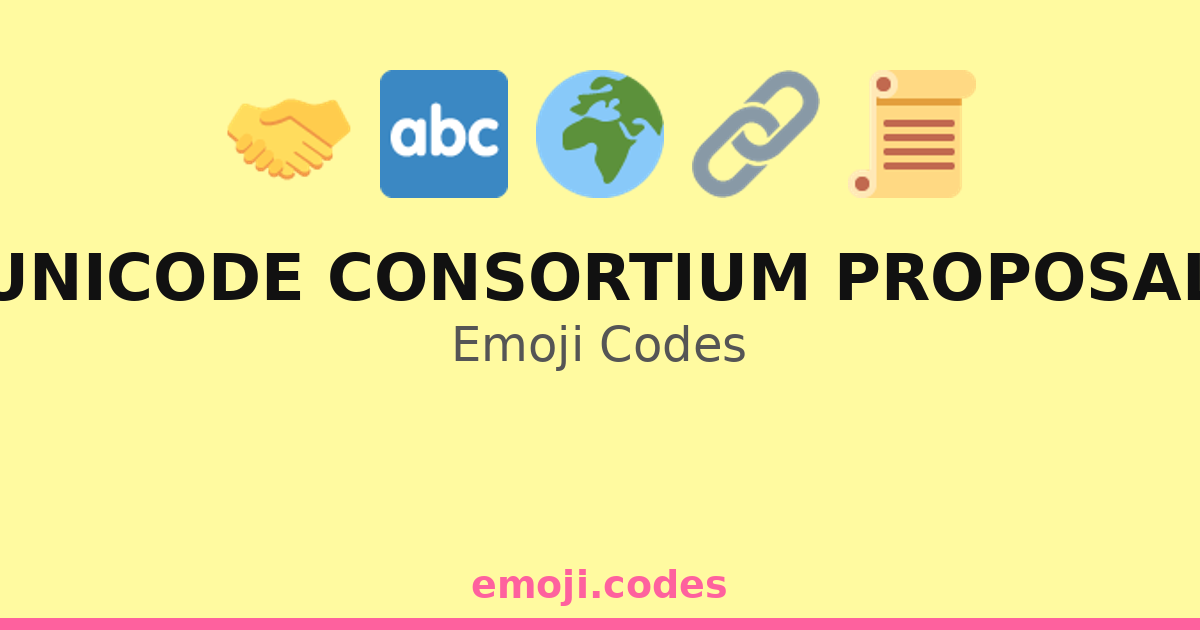 Unicode Consortium Proposal Emoji Codes 🌍🔣📈 — 297 Combinations to Copy ...