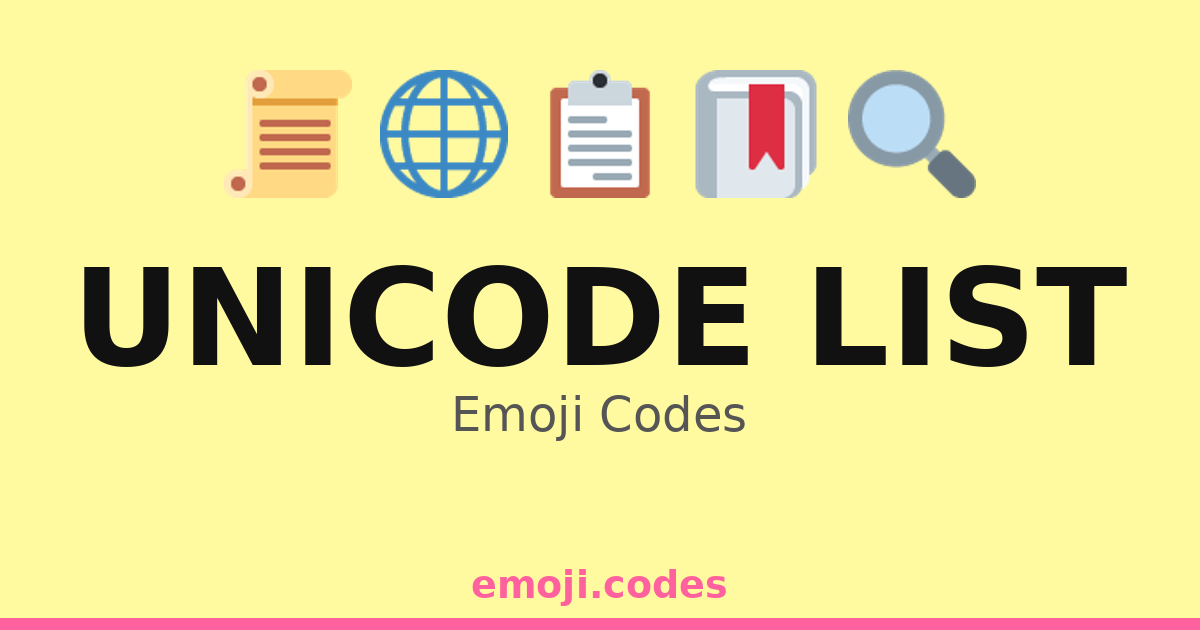 Unicode List Emoji Codes 🌍🌎🌏📜 — 235 Combinations to Copy & Paste