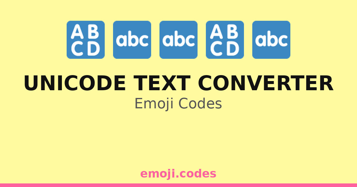 Unicode Text Converter Emoji Codes 🌍🔤💻📜 — 191 Combinations to Copy & Paste