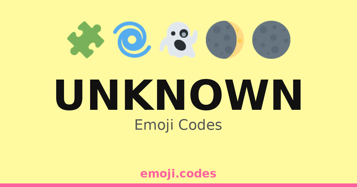 Unknown Emoji Codes 🌀🌑 — 232 Combinations to Copy & Paste