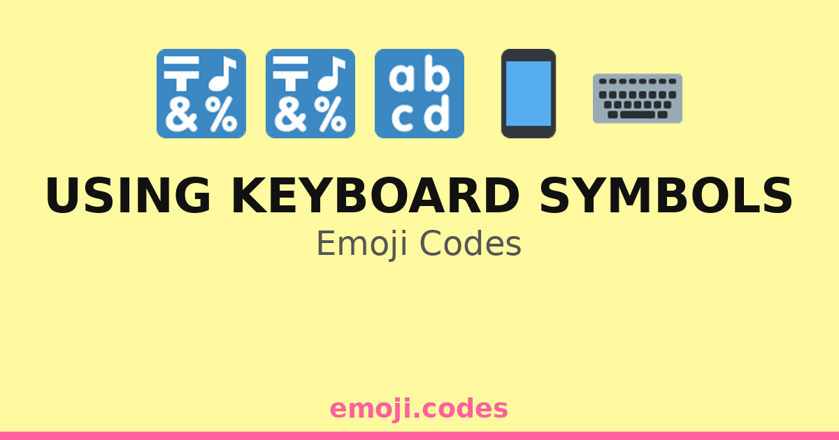 Photo Using Keyboard Letters Using Keyboard Symbols Emoji Codes ๐ฑโจ๏ธ๐ฌ๐ง โ 163 Combinations to Copy & Paste