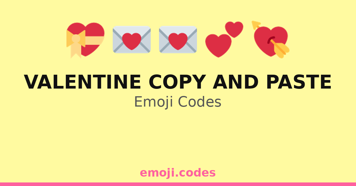 Valentine Copy And Paste Emoji Codes 🌹💌 ️🍷 — 276 Combinations to Copy ...