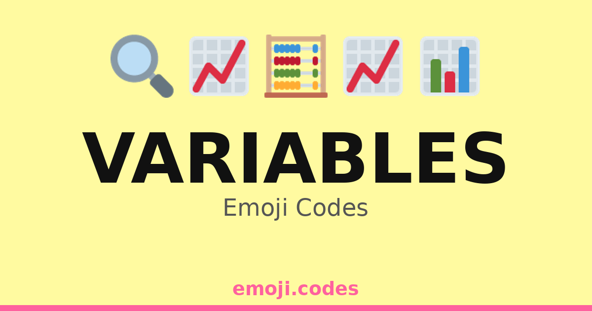 Variables Emoji Codes 📈🔄🔢📉 — 137 Combinations to Copy & Paste