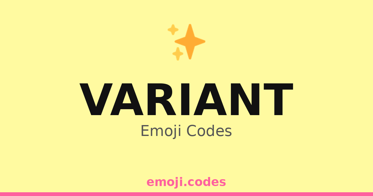 Variant Emoji Codes 🅰️🅱️ — 131 Combinations to Copy & Paste