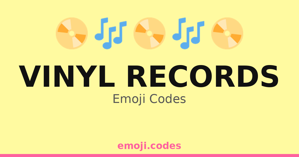 Vinyl Records Emoji Codes 🪡 — 221 Combinations to Copy & Paste
