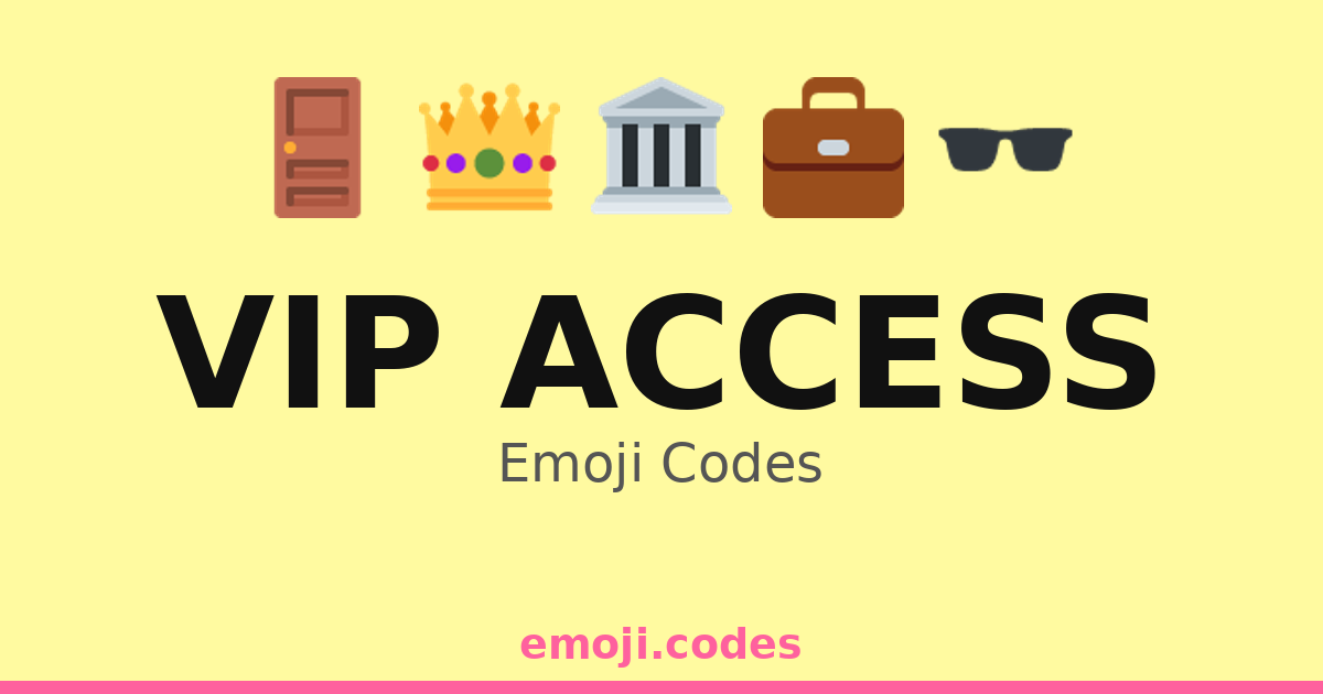 Vip Access Code Image Vip Access Emoji Codes 🏛️🎭🍾 — 31 Combinations to Copy & Paste