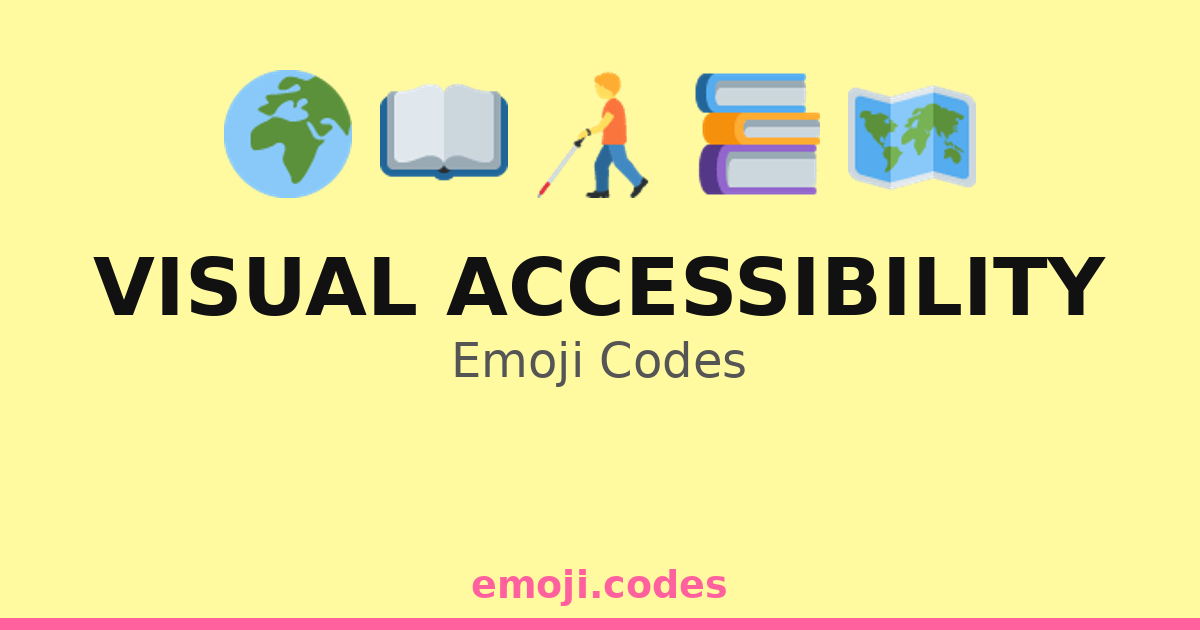 Iowa Accessibility Code Visual Accessibility Emoji Codes 🌍🔍🧑🎓 — 228 Combinations to Copy & Paste