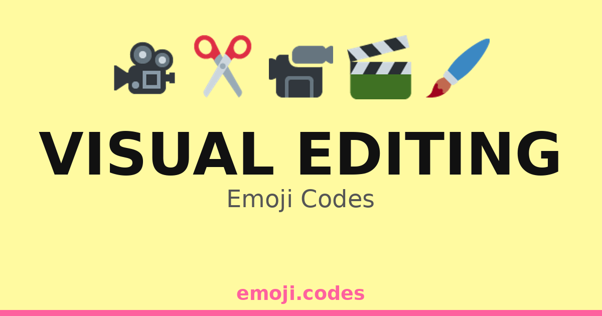 Visual Editing Emoji Codes ποΈπ¬π₯οΈ οΈπ¨ β 325 Combinations to Copy & Paste