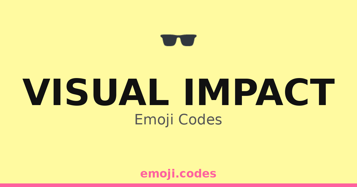Visual Lmpact Visual Impact Emoji Codes 🕶️👓🖼️ — 171 Combinations to Copy & Paste