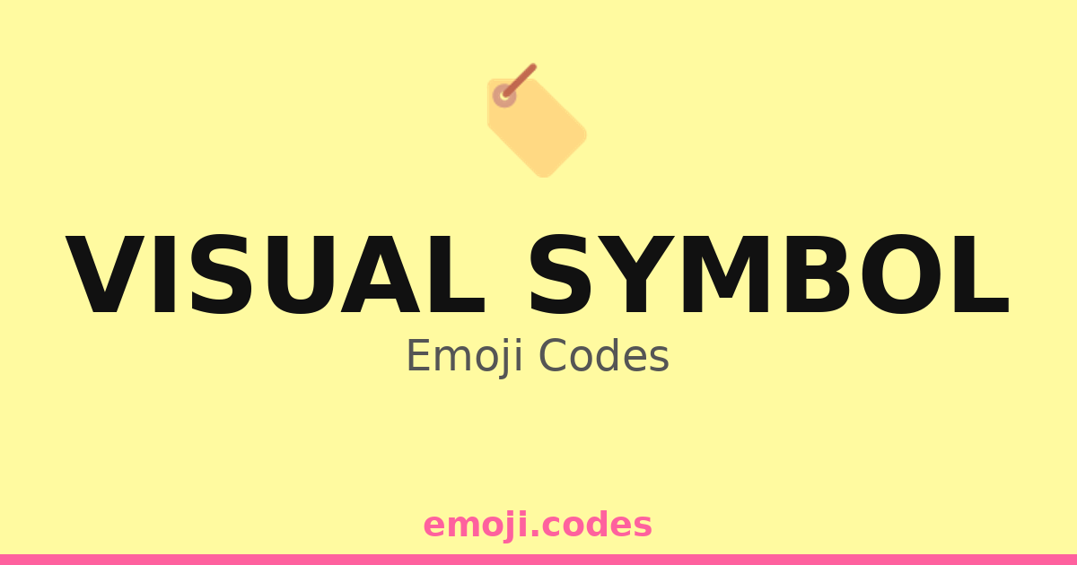 Visual Symbol Emoji Codes 🪧 — 214 Combinations to Copy & Paste