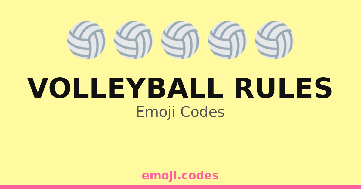 Volleyball Rules Emoji Codes 🏐🌍🏖️ — 266 Combinations to Copy & Paste