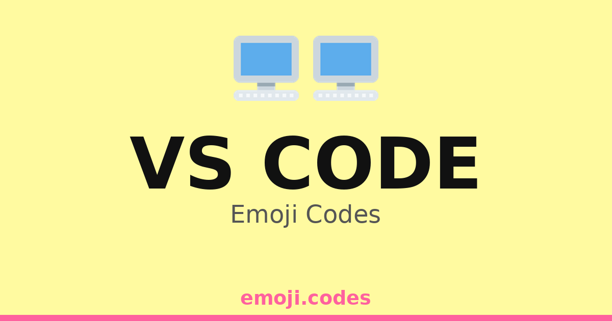 Vs Code Emoji Codes 🖥️💻🖱️⌨️🔧 — 128 Combinations to Copy & Paste