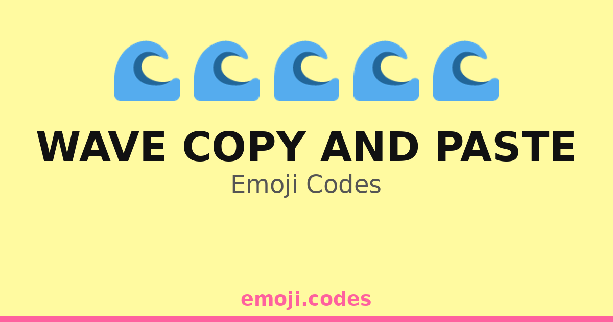 Wave Copy And Paste Emoji Codes ππ»π β 277 Combinations to Copy & Paste