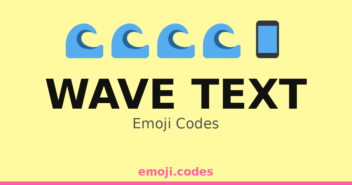 Wave Text Emoji Codes 🌊🌅💬 — 268 Combinations to Copy & Paste