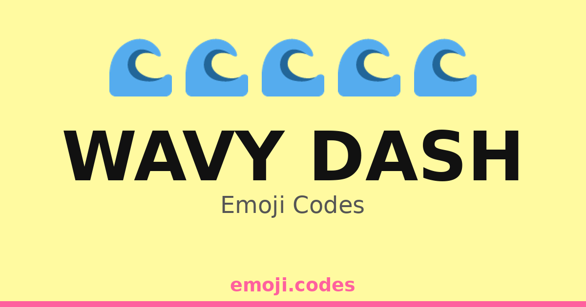 Wavy Dash Emoji Codes 🌊🌊🌊🏄♀️ — 208 Combinations to Copy & Paste