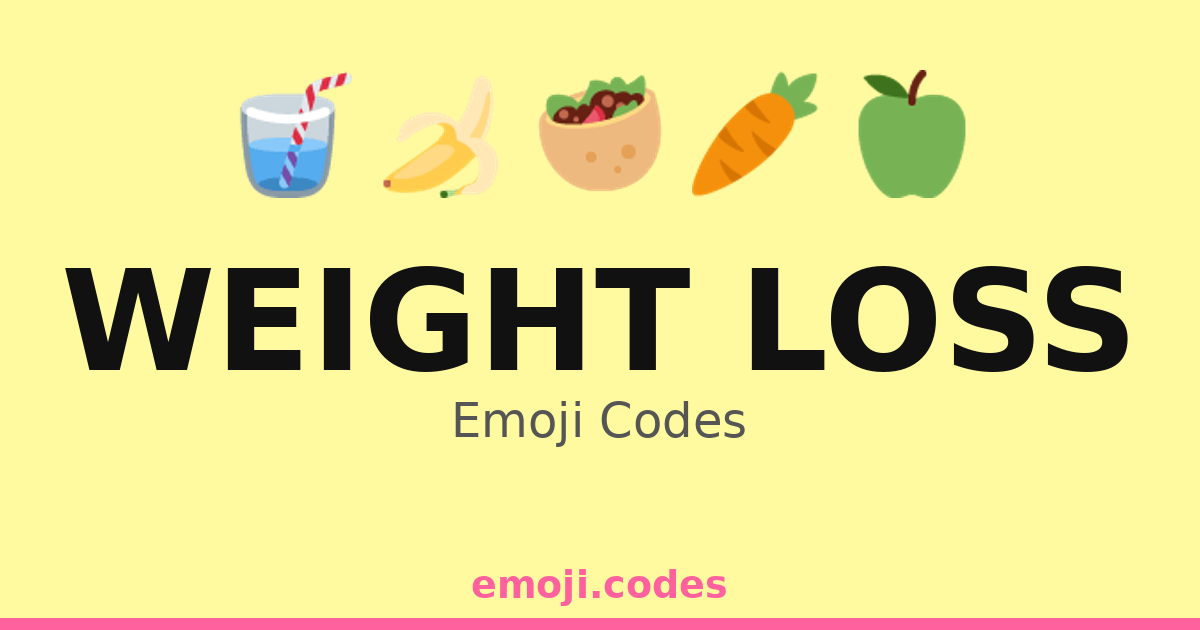 Weight Loss Emoji Codes 🍌🍏🥥 — 332 Combinations to Copy & Paste