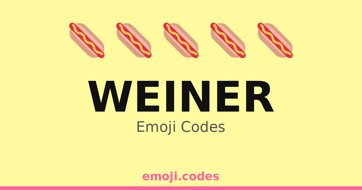 Weiner Emoji Codes 🌭🌌 — 39 Combinations to Copy & Paste